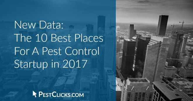 Best U.S. Cities and Places for A Pest Control Startup